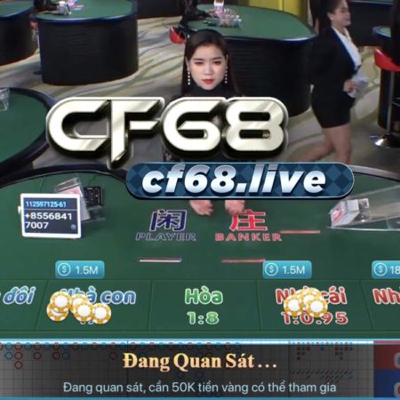 CF68club có Baccarat không? Hướng dẫn chơi chi tiết nhất