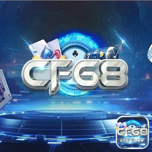 Tìm hiểu tổng quan về game club đổi thưởng CF68