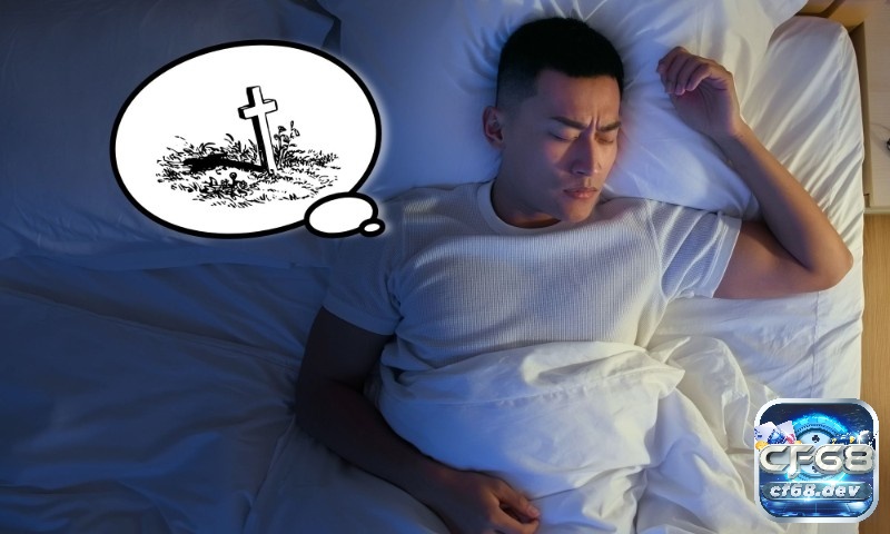 Phân tích giải mã giấc mơ gặp người chết chi tiết tại cf68